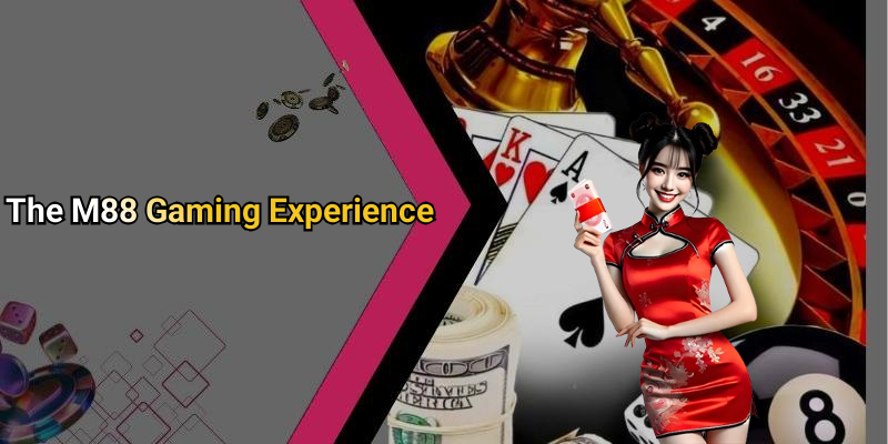 The M88 Gaming Experience