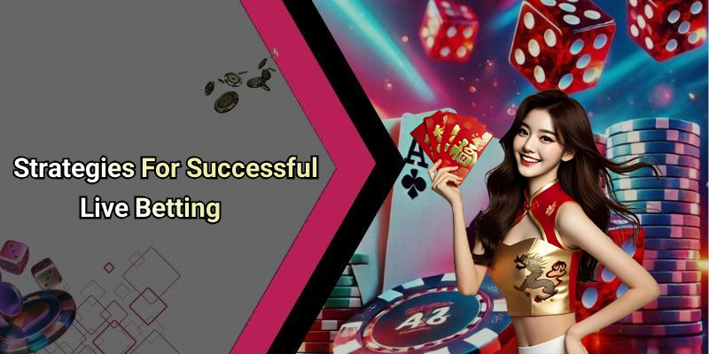 Strategies For Successful Live Betting