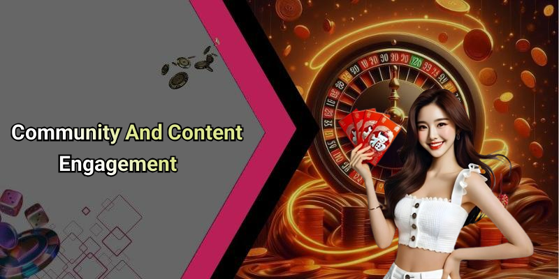 Community And Content Engagement