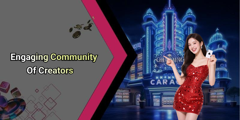 Engaging Community Of Creators